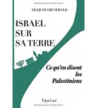 ISRAEL SUR SA TERRE : Ce qu'en disent les Palestiniens