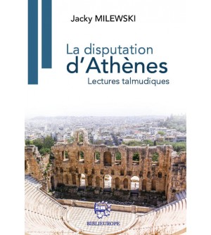 La disputation d’Athènes - Lectures talmudiques