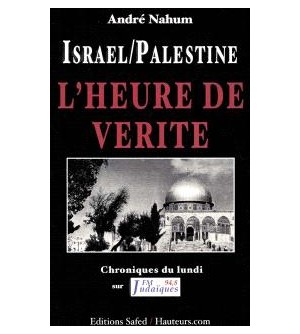 Israël-Palestine : l'heure de vérité