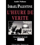 Israël-Palestine : l'heure de vérité