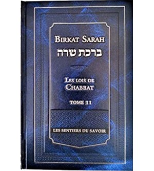 Les Lois de Chabbat - Birkat Sarah Tome 2