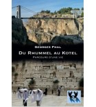 DU RHUMMEL AU KOTEL – Parcours d’une vie