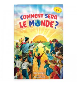 Comment sera le monde ?