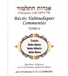 Récits Talmudiques Commentés T.6 Traités : Baba Qama- Baba Métsi'a - Baba Batra