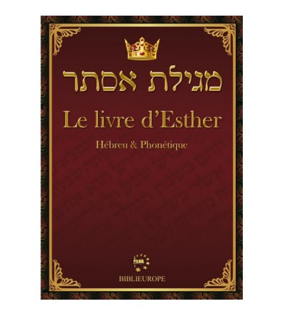 Meguilat Esther - Le livre d'Esther Hébreu et Phonétique