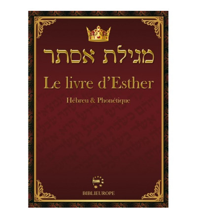 Meguilat Esther - Le livre d'Esther Hébreu et Phonétique