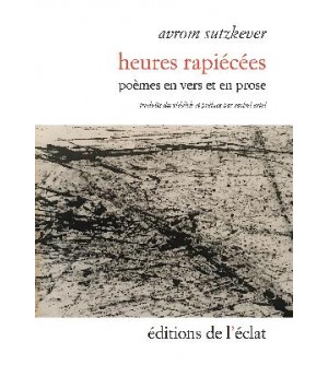 Heures rapiécées - Poèmes en vers et prose - Poèmes en vers et en prose