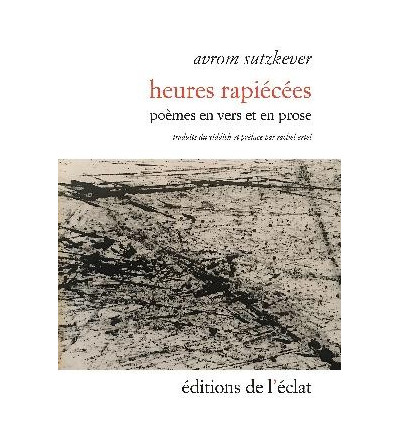 Heures rapiécées - Poèmes en vers et prose - Poèmes en vers et en prose