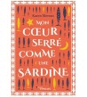 Mon coeur serré comme une sardine