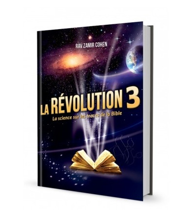 La Révolution 3 - La science sur les traces de la Bible