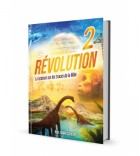 La Révolution 2 - La Science sur les traces de la Bible