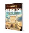 Archéologie Biblique 3 - la bible sortie des profondeurs de la terre