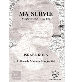 Ma survie - 1 septembre 1939 - 7 mai 1945