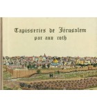 Tapisseries de Jérusalem par Ann Roth