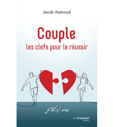 Couple - Les clefs pour le réussir