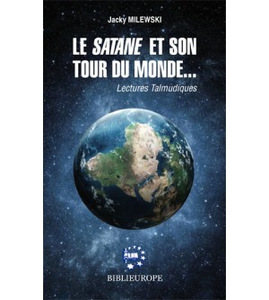 Le satane et son tour du monde - Lectures Talmudiques