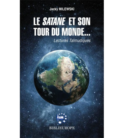 Le satane et son tour du monde - Lectures Talmudiques