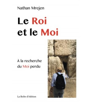 Le Roi et le Mo i: A la recherche du Moi perdu