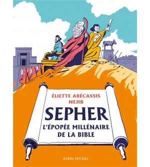 Sépher - L'épopée millénaire de la Bible