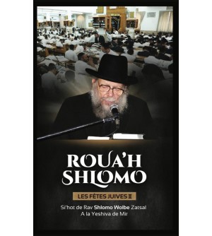 ROUA’H SHLOMO -  Les fêtes juives