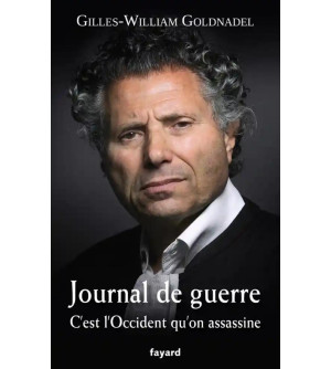 Journal de guerre - Gilles-William Goldnadel