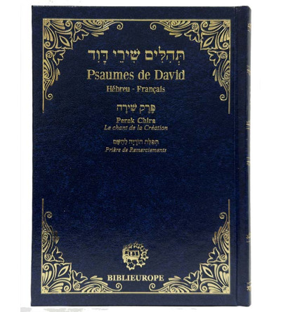 Psaumes de David - Hébreu Françaisavec Perek Chira et Tefilat Toda
