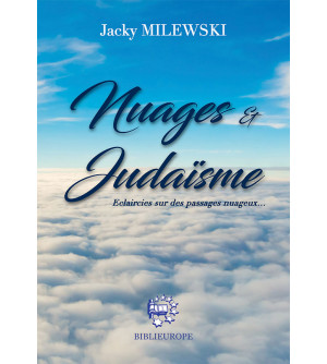 Nuages et Judaïsme - Eclaircies sur des passages nuageux…