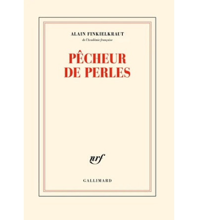 Pêcheur de perles - Alain Finkielkraut