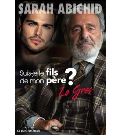 Suis-je le fils de mon père ? Le Grec