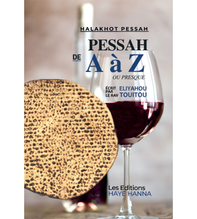 Pessah de A à Z - Halakhot Pessah