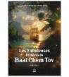 Les Fabuleuses Histoires du Baal Chem Tov - Volume 2