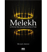 Melekh – Le Roi des Rois nous parle à travers la Torah