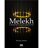 Melekh – Le Roi des Rois nous parle à travers la Torah