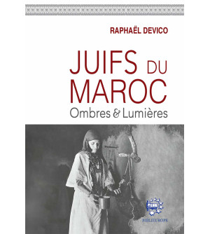 JUIFS DU MAROC - Ombres & Lumières